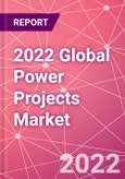2022 Global Power Projects Market- Product Image