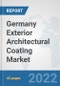 Germany Exterior Architectural Coating Market: Prospects, Trends Analysis, Market Size and Forecasts up to 2028 - Product Thumbnail Image