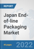 Japan End-of-line Packaging Market: Prospects, Trends Analysis, Market Size and Forecasts up to 2028- Product Image