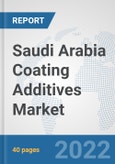 Saudi Arabia Coating Additives Market: Prospects, Trends Analysis, Market Size and Forecasts up to 2028- Product Image