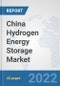 China Hydrogen Energy Storage Market: Prospects, Trends Analysis, Market Size and Forecasts up to 2028 - Product Thumbnail Image