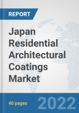 Japan Residential Architectural Coatings Market: Prospects, Trends Analysis, Market Size and Forecasts up to 2028- Product Image