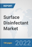 Surface Disinfectant Market: Global Industry Analysis, Trends, Market Size, and Forecasts up to 2028- Product Image