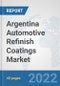 Argentina Automotive Refinish Coatings Market: Prospects, Trends Analysis, Market Size and Forecasts up to 2028 - Product Thumbnail Image