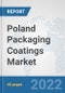 Poland Packaging Coatings Market: Prospects, Trends Analysis, Market Size and Forecasts up to 2028 - Product Thumbnail Image