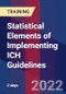 Statistical Elements of Implementing ICH Guidelines (Recorded) - Product Image