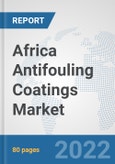 Africa Antifouling Coatings Market: Prospects, Trends Analysis, Market Size and Forecasts up to 2028- Product Image