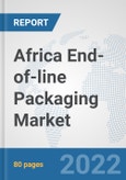 Africa End-of-line Packaging Market: Prospects, Trends Analysis, Market Size and Forecasts up to 2028- Product Image