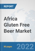 Africa Gluten Free Beer Market: Prospects, Trends Analysis, Market Size and Forecasts up to 2028- Product Image