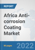 Africa Anti-corrosion Coating Market: Prospects, Trends Analysis, Market Size and Forecasts up to 2028- Product Image
