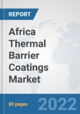 Africa Thermal Barrier Coatings Market: Prospects, Trends Analysis, Market Size and Forecasts up to 2028- Product Image