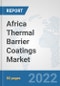 Africa Thermal Barrier Coatings Market: Prospects, Trends Analysis, Market Size and Forecasts up to 2028 - Product Thumbnail Image