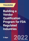 Building a Vendor Qualification Program for FDA Regulated Industries (Recorded)- Product Image