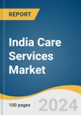 India Care Services Market Size, Share & Trends Analysis Report by Type (Skilled Nursing Facility, Assisted Living Facility, Hospital & Palliative Care, Post-acute Care), by Region (West, South, North, East), and Segment Forecasts, 2022-2030- Product Image