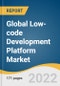 Global Low-code Development Platform Market Size, Share & Trends Analysis Report by Application Type (Web-based, Mobile-based), by Deployment Type (Cloud, On-Premise), by Organization Size , by End-use, by Region, and Segment Forecasts, 2022-2030 - Product Image