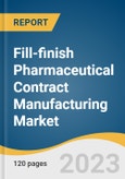 Fill-finish Pharmaceutical Contract Manufacturing Market Size, Share & Trends Analysis Report By Product Type (Prefilled Syringes, Vials, Cartridges), By Molecule Type, By End-user, By Region, And Segment Forecasts, 2023 - 2030- Product Image