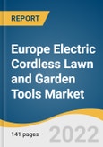 Europe Electric Cordless Lawn and Garden Tools Market Size, Share & Trends Analysis Report by Product (Lawn Mowers, Trimmers and Edgers, Chainsaws), by Battery Type, by End Use, by Region, and Segment Forecasts, 2022-2030- Product Image