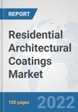 Residential Architectural Coatings Market: Global Industry Analysis, Trends, Market Size, and Forecasts up to 2028- Product Image