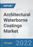 Architectural Waterborne Coatings Market: Global Industry Analysis, Trends, Market Size, and Forecasts up to 2028- Product Image