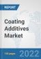 Coating Additives Market: Global Industry Analysis, Trends, Market Size, and Forecasts up to 2028 - Product Image