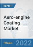 Aero-engine Coating Market: Global Industry Analysis, Trends, Market Size, and Forecasts up to 2028- Product Image