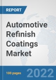 Automotive Refinish Coatings Market: Global Industry Analysis, Trends, Market Size, and Forecasts up to 2028- Product Image