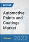 Automotive Paints and Coatings Market: Global Industry Analysis, Trends, Market Size, and Forecasts up to 2028 - Product Image