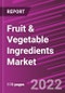 Fruit & Vegetable Ingredients Market Share, Size, Trends, Industry Analysis Report By Type, By Nature, By Application, By Region, Segment Forecast, 2022 - 2030 - Product Image