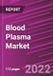 Blood Plasma Market Share, Size, Trends, Industry Analysis Report, By Application, By Type, By End-Use, By Region, Segment Forecast, 2022 - 2030 - Product Image