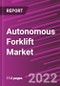 Autonomous Forklift Market Share, Size, Trends, Industry Analysis Report, By Tonnage Capacity , By Application, By Industry, By Region, Segment Forecast, 2022 - 2030 - Product Thumbnail Image