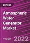 Atmospheric Water Generator Market Share, Size, Trends, Industry Analysis Report, By Type, By Application , By Region, Segment Forecast, 2022 - 2030 - Product Image