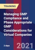 Managing GMP Compliance and Phase Appropriate GMP Considerations for Virtual Companies (Recorded)- Product Image