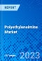 Polyethyleneimine Market, by Type, by Application, by Region - Size, Share, Outlook, and Opportunity Analysis, 2022 - 2030 - Product Image
