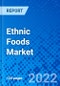 Ethnic Foods Market, by Distribution Channel, by Region - Size, Share, Outlook, and Opportunity Analysis, 2022 - 2030 - Product Image