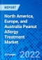 North America, Europe, and Australia Peanut Allergy Treatment Market, by Drug Type, Palforzia, Pipeline Drugs, by Route of Administration, by Distribution Channel,, and by Region - Size, Share, Outlook, and Opportunity Analysis, 2022 - 2030 - Product Image