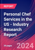 Personal Chef Services in the US - Industry Research Report- Product Image