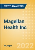 Magellan Health Inc - Strategic SWOT Analysis Review- Product Image