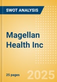 Magellan Health Inc - Strategic SWOT Analysis Review- Product Image