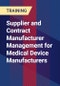 Supplier and Contract Manufacturer Management for Medical Device Manufacturers - Product Thumbnail Image