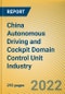 China Autonomous Driving and Cockpit Domain Control Unit (DCU) Industry Report, 2022(II) - Product Image