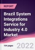 Brazil System Integrations Service for Industry 4.0 Market- Product Image