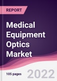 Medical Equipment Optics Market - Forecast (2023 - 2028)- Product Image