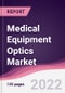 Medical Equipment Optics Market - Product Image