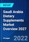 Saudi Arabia Dietary Supplements Market Overview 2027 - Product Thumbnail Image