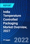 India Temperature Controlled Packaging Market Overview, 2027 - Product Thumbnail Image