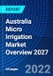 Australia Micro Irrigation Market Overview, 2027 - Product Thumbnail Image