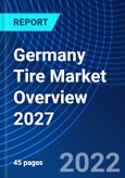 Germany Tire Market Overview 2027- Product Image
