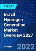 Brazil Hydrogen Generation Market Overview 2027- Product Image