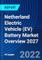 Netherland Electric Vehicle (EV) Battery Market Overview, 2027 - Product Image