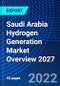 Saudi Arabia Hydrogen Generation Market Overview, 2027 - Product Thumbnail Image